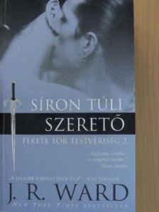J. R. Ward - Síron túli szerető [antikvár]