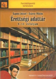 Száray Miklós, Kaposi József - Érettségi adattár [antikvár]