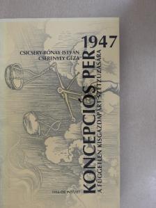 Cserenyey Géza - Koncepciós per a Független Kisgazdapárt szétzúzására 1947 [antikvár]