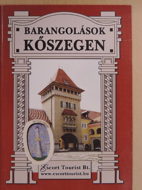 Stefánka László - Barangolások Kőszegen [antikvár]