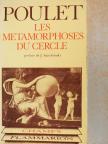 Georges Poulet - Les Métamorphoses du Cercle [antikvár]