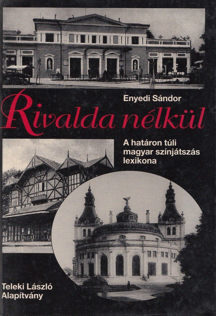 ENYEDI SÁNDOR - Rivalda nélkül [antikvár]