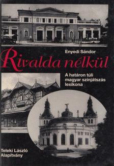 ENYEDI SÁNDOR - Rivalda nélkül [antikvár]