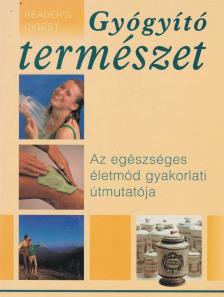 Takácsi Nagy Klára - Gyógyító természet [antikvár]