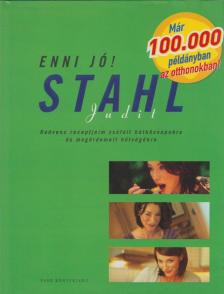 Stahl Judit - Enni jó! [antikvár]