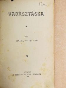 Bársony István - Vadásztáska [antikvár]