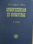 Dr. Gortvai György - Gyógyszertan és gyógyítás I. [antikvár]