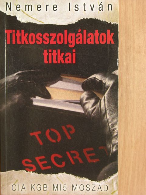 Nemere István - Titkosszolgálatok titkai [antikvár]