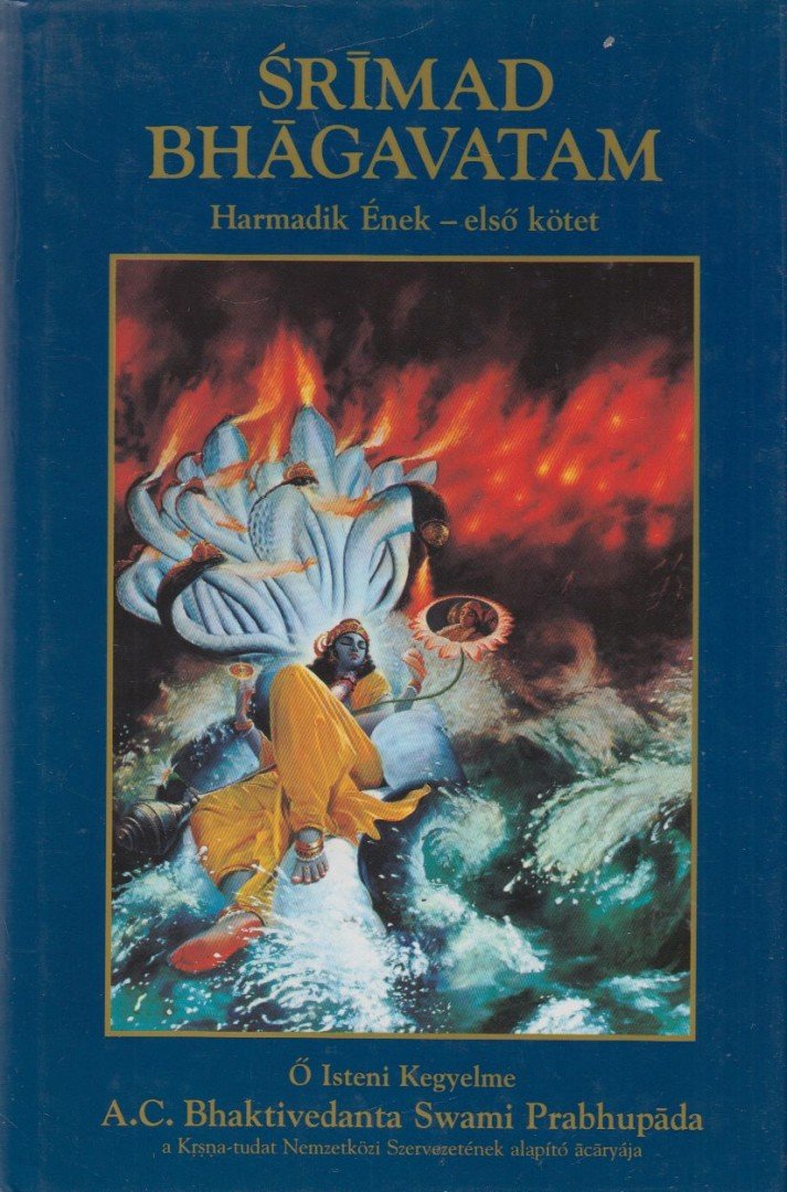 A. C. Bhaktivekanta Swami Prabhupáda - Srímad Bhágavatam - Harmadik Ének I. kötet [antikvár]