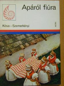 Kósa László - Apáról fiúra [antikvár]