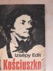 Izsépy Edit - Kosciuszko [antikvár]