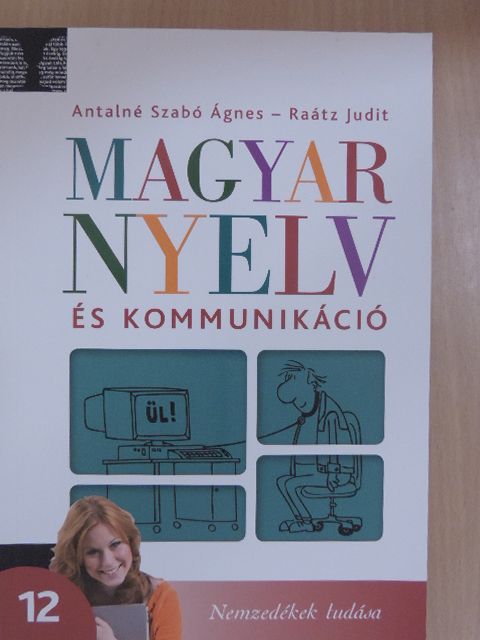 Antalné Dr. Szabó Ágnes - Magyar nyelv és kommunikáció 12. [antikvár]