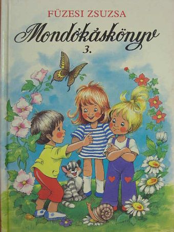 Füzesi Zsuzsa - Mondókáskönyv 3. [antikvár]