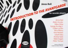 BALI JÁNOS - INTRODUCTION TO THE AVANTGARDE FOR RECORDER PLAYERS