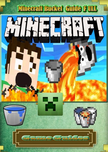 Game Guides Game Ultimate Game Guides Game Guides, - Minecraft Bucket Guide Full [eKönyv: epub, mobi]
