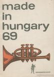 több szerző - Made in Hungary 69 [antikvár]