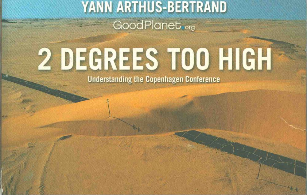 Arthus-Bertrand, Yann - 2 Degrees Too High [antikvár]