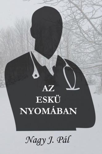 J. Pál Nagy - Az eskü nyomában [eKönyv: epub, mobi]
