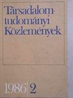 Almási Miklós - Társadalomtudományi Közlemények 1986/2. [antikvár]