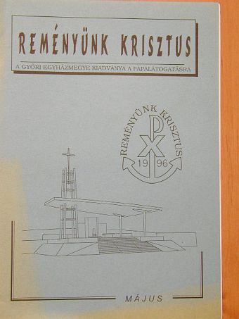 Sándor Gábor - Reményünk Krisztus 1996. május [antikvár]