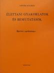 Dr. Lissák Kálmán - Élettani gyakorlatok és bemutatások [antikvár]