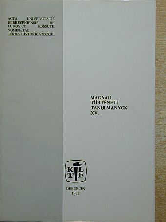 Korom Mihály - Magyar történeti tanulmányok XV. [antikvár]