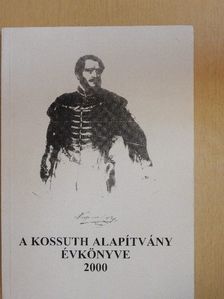 A Kossuth Alapítvány Évkönyve 2000 [antikvár]