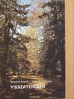 Margarete Schmid - Visszatérőben [antikvár]