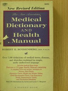 Robert E. Rothenberg, M.D. - The New American Medical Dictionary and Health Manual [antikvár]
