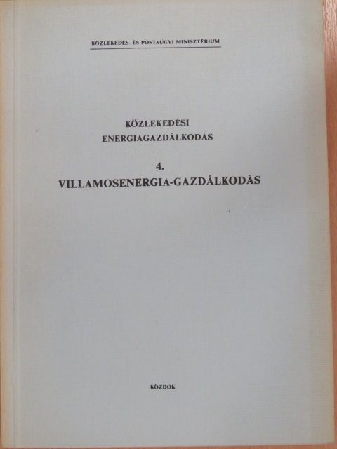 Dr. Bognár István - Közlekedési energiagazdálkodás 4. [antikvár]