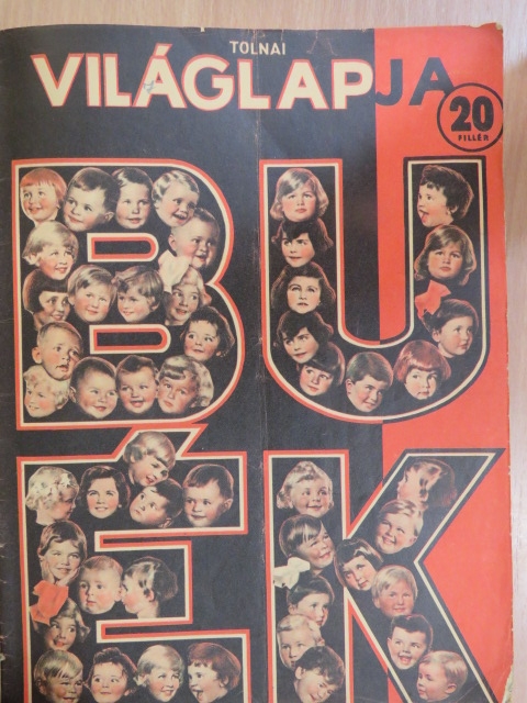 Dr. Tápay-Szabó László - Tolnai Világlapja 1935., 1938./Előre 1915. (vegyes számok) (13 db) [antikvár]