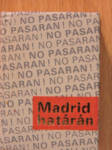 Dolores Ibarruri - Madrid határán... (minikönyv) (számozott) [antikvár]