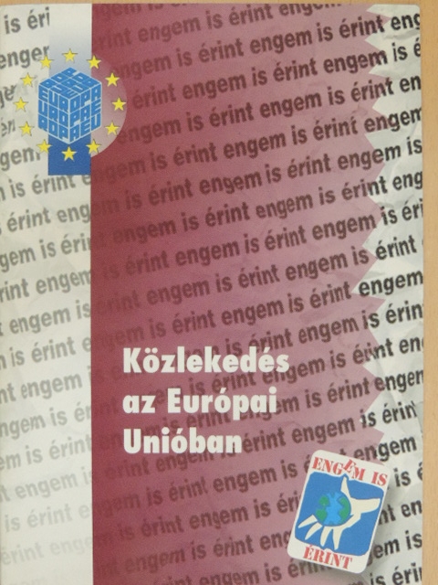 Dr. Czombos Tamás - Közlekedés az Európai Unióban [antikvár]