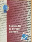Dr. Czombos Tamás - Közlekedés az Európai Unióban [antikvár]