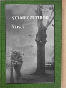 Selmeczi Tibor - Versek (dedikált példány) [antikvár]