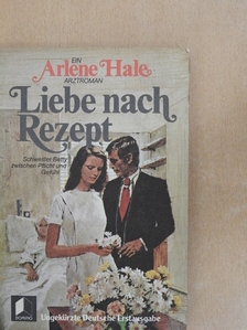 Arlene Hale - Liebe nach Rezept [antikvár]
