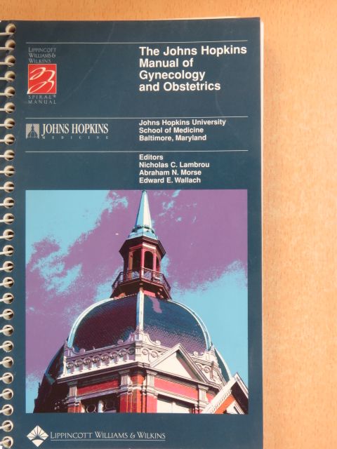 Alicia Walsh - The Johns Hopkins Manual of Gynecology and Obstetrics [antikvár]