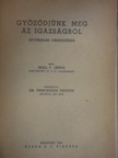 Noll F. János - Győződjünk meg az igazságról [antikvár]