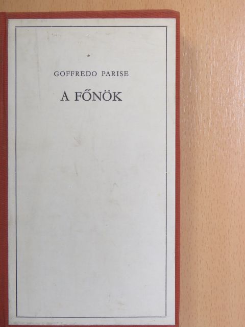 Goffredo Parise - A főnök [antikvár]