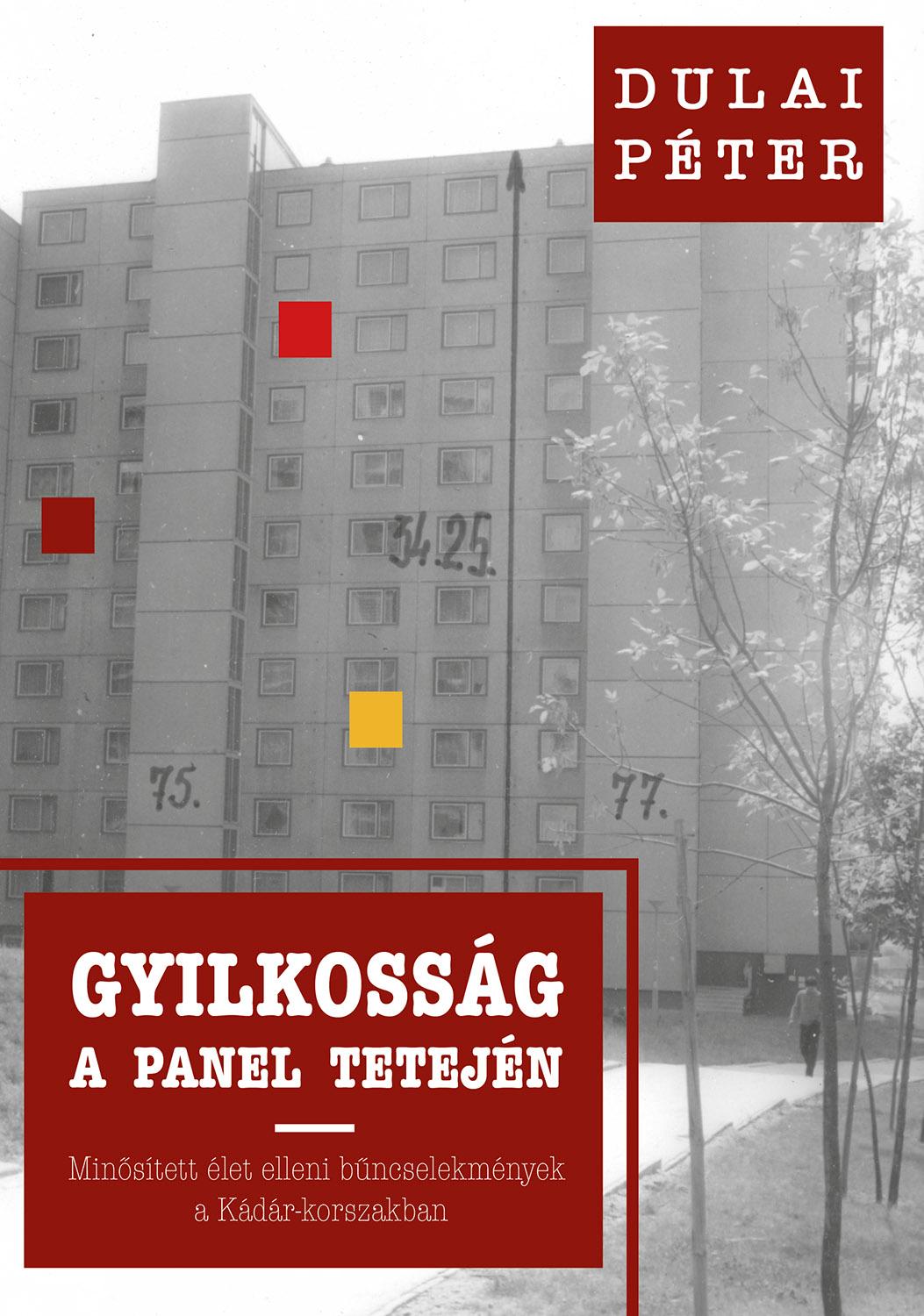 Dulai Péter - Gyilkosság a panel tetején