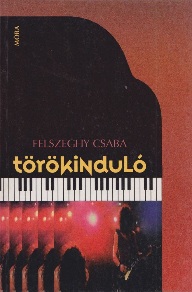 Felszeghy Csaba - Törökinduló [antikvár]