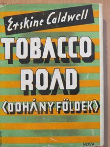Erskine Caldwell - Tobacco Road [antikvár]