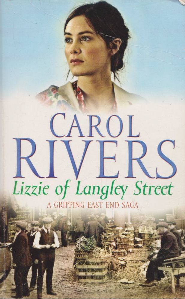 Carol Rivers - Lizzie of Langley Street [antikvár]