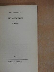 Thomas Mann - Die Betrogene [antikvár]