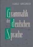 Heinz Griesbach, Dora Schulz - Grammatik der deutschen Sprache [antikvár]