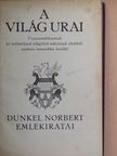 Dunkel Norbert - A világ urai [antikvár]