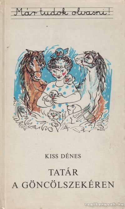 KISS DÉNES - Tatár a göncölszekéren [antikvár]