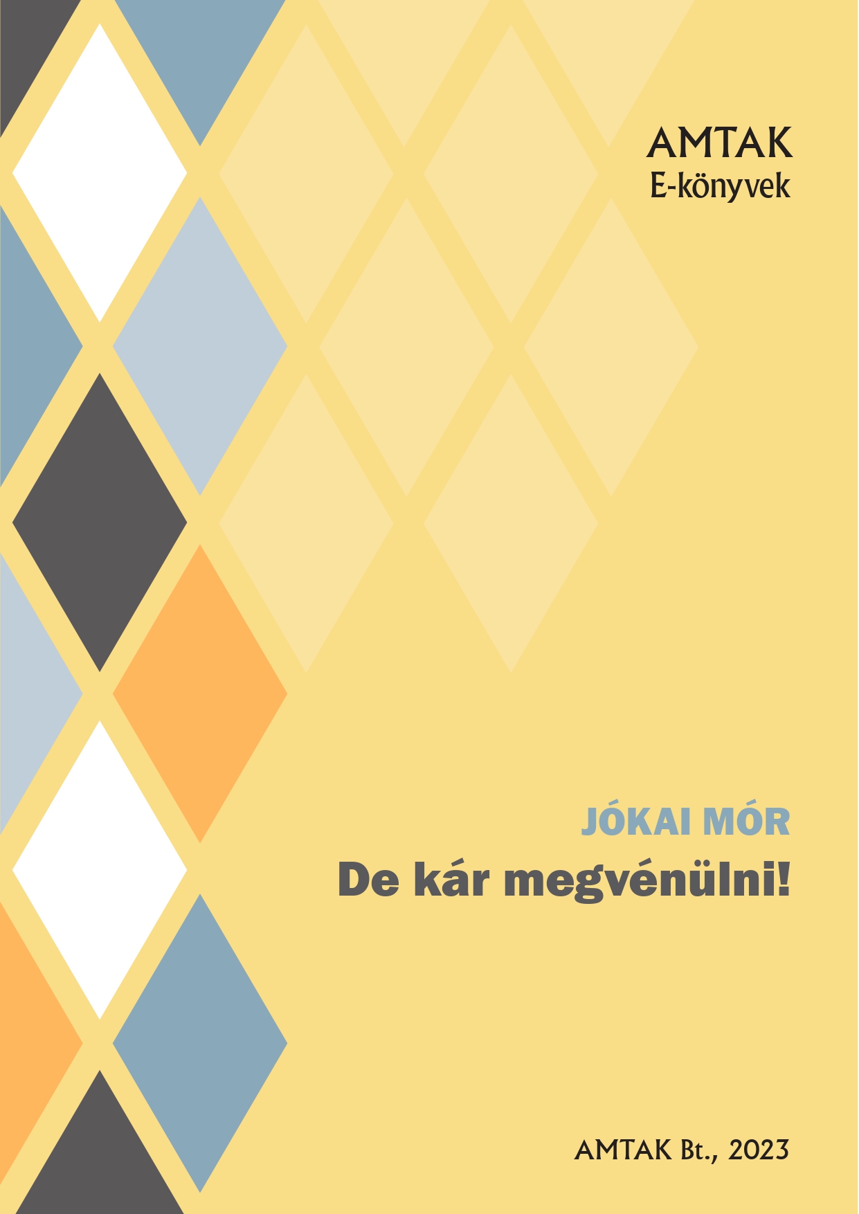 JÓKAI MÓR - De kár megvénülni! [eKönyv: epub, mobi]