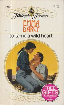 Emma Darcy - To Tame A Wild Heart [antikvár]