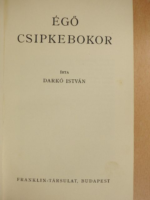 Darkó István - Égő csipkebokor [antikvár]